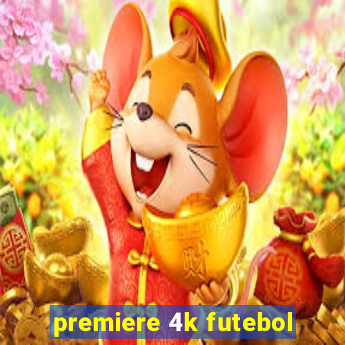 premiere 4k futebol